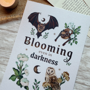 Print "Blooming even in Darkness"